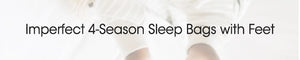 Imperfect 4 Season® Baby Sleep Bags with Feet